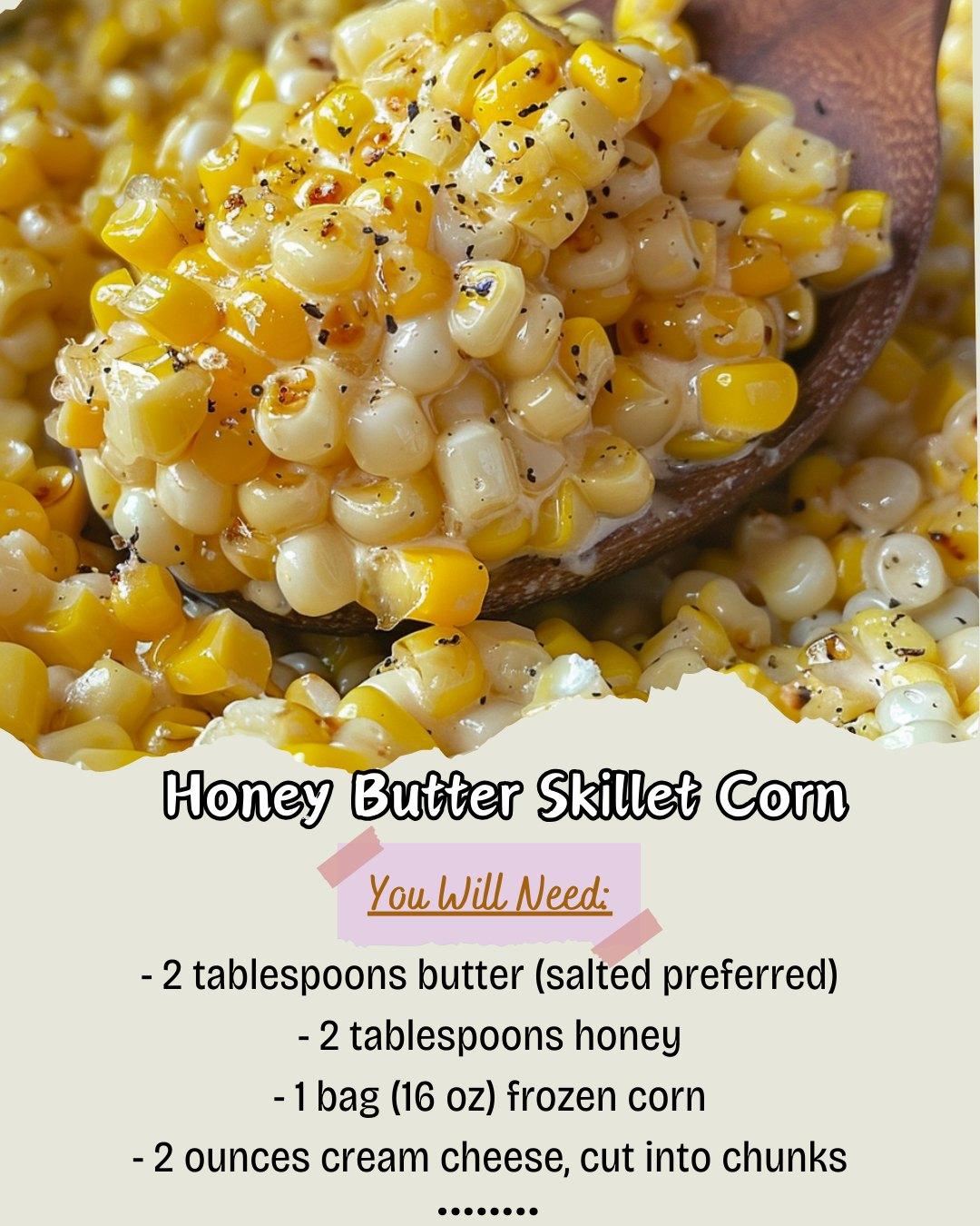 Honey Butter Skillet Corn 🌽
