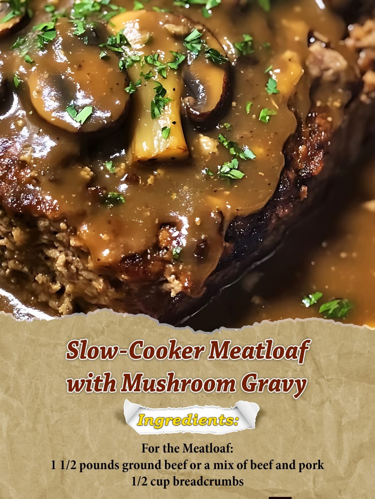 Slow-Cooker Meatloaf with Mushroom Gravy