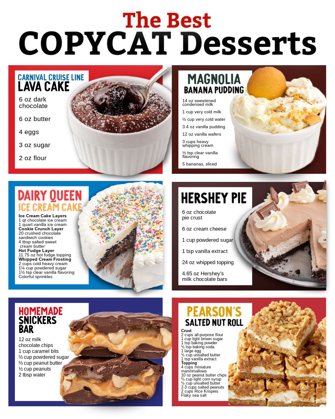 All your favorite desserts… made at home These copycat desserts taste just like the ones you know and love, but with simple ingredients and easy steps. From rich chocolate treats to creamy, bakery-style sweets, every bite feels like a special occasion.